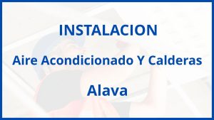 Instalacion De Aire Acondicionado Y Calderas en Alava