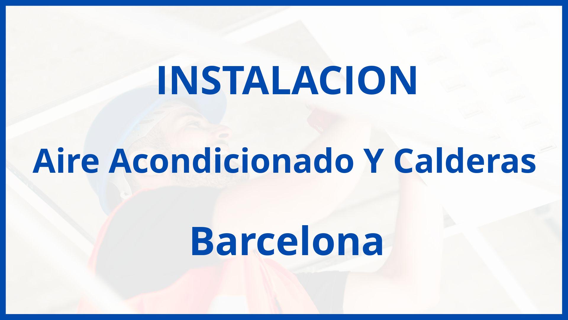 Instalacion De Aire Acondicionado Y Calderas