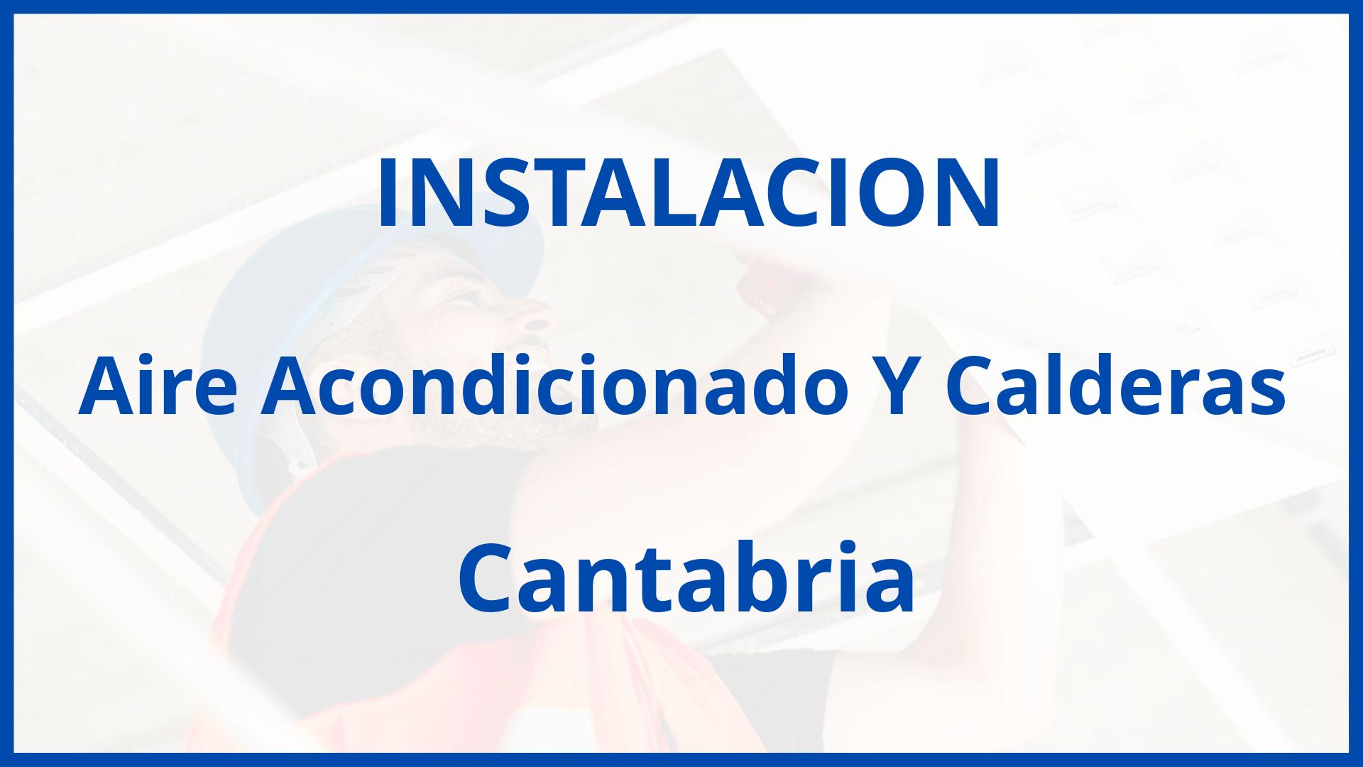 Instalacion De Aire Acondicionado Y Calderas