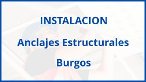 Instalacion De Anclajes Estructurales en Burgos