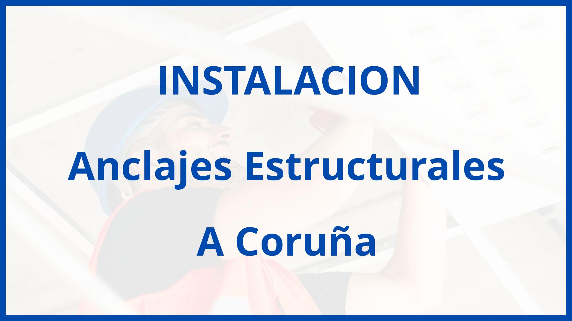 Instalacion De Anclajes Estructurales