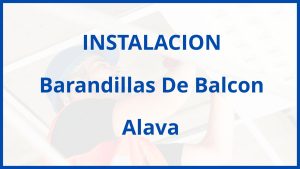 Instalacion De Barandillas De Balcon en Alava