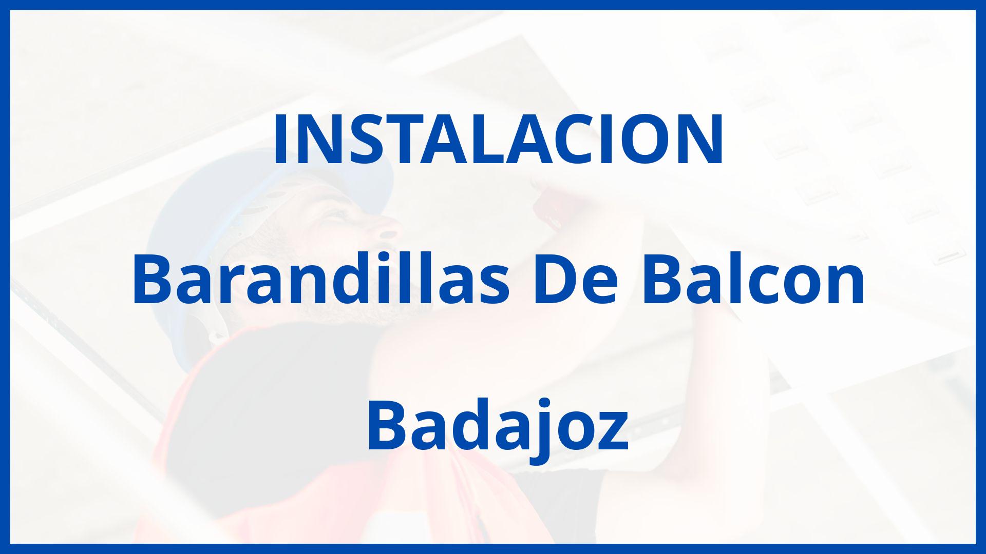 Instalacion De Barandillas De Balcon