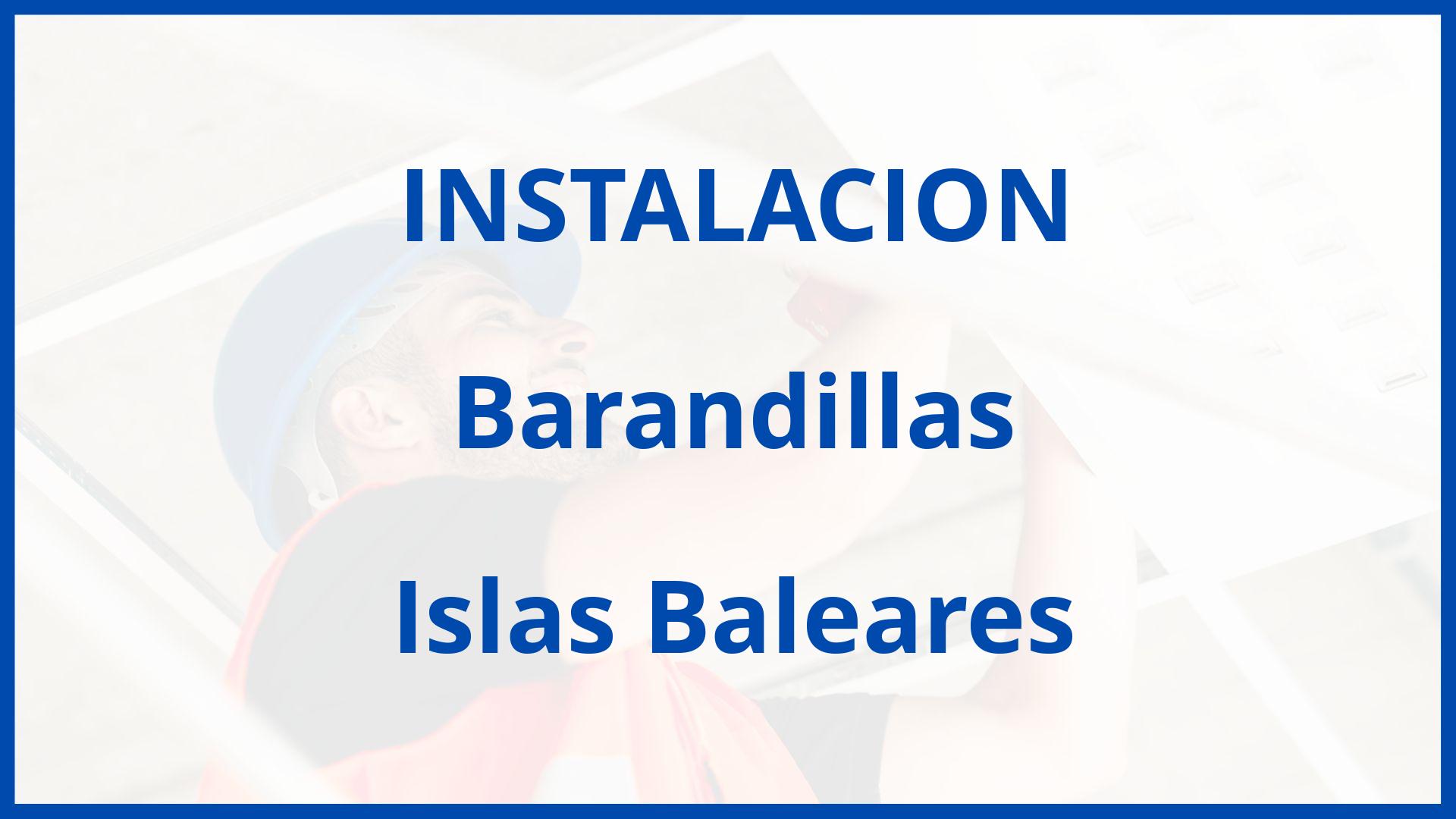 Instalacion De Barandillas