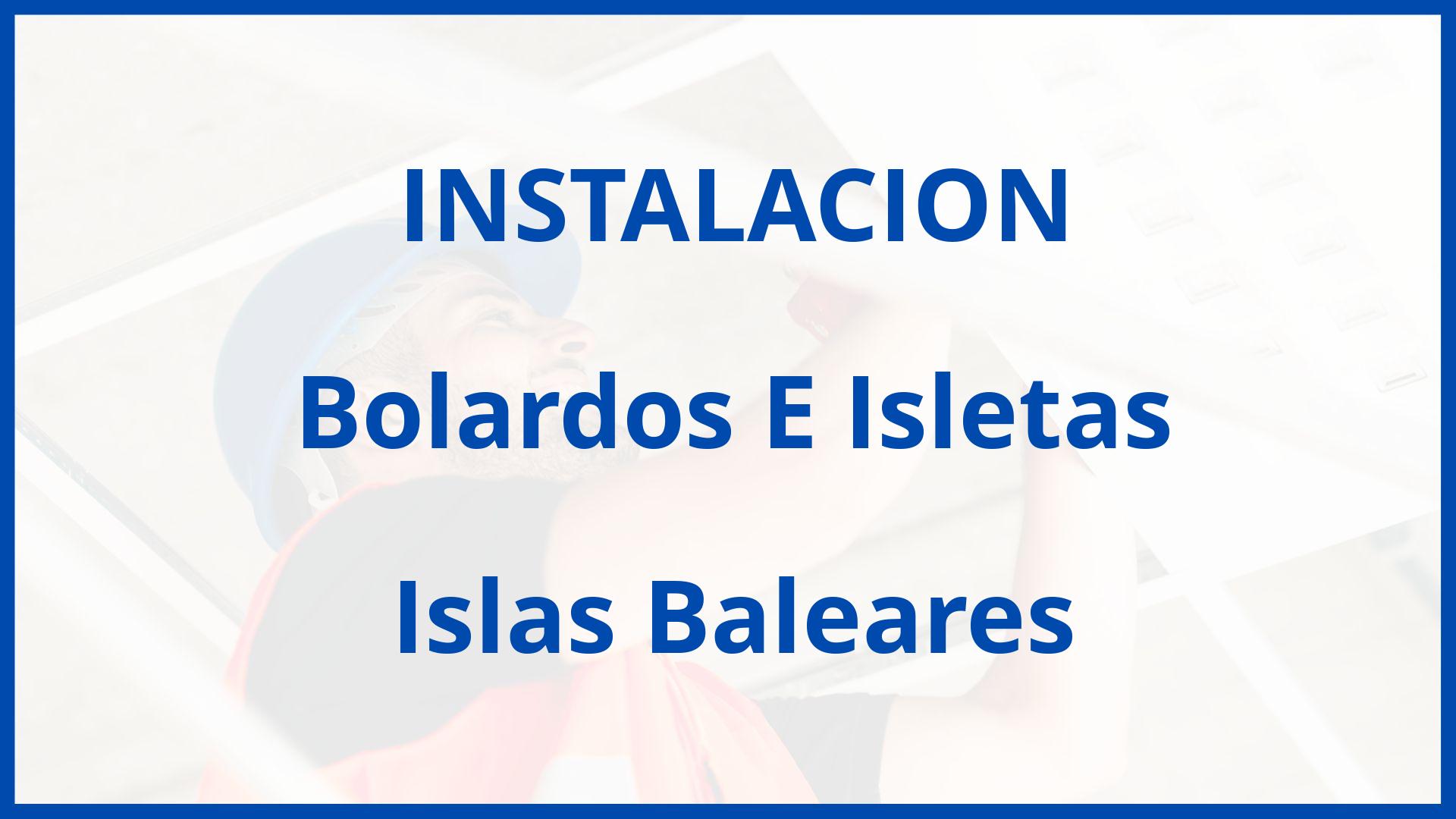 Instalacion De Bolardos E Isletas