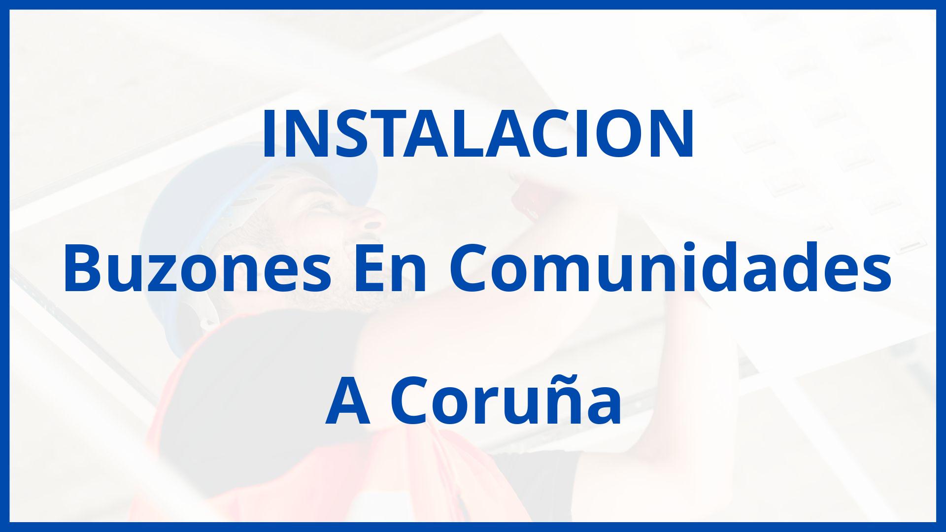 Instalacion De Buzones En Comunidades