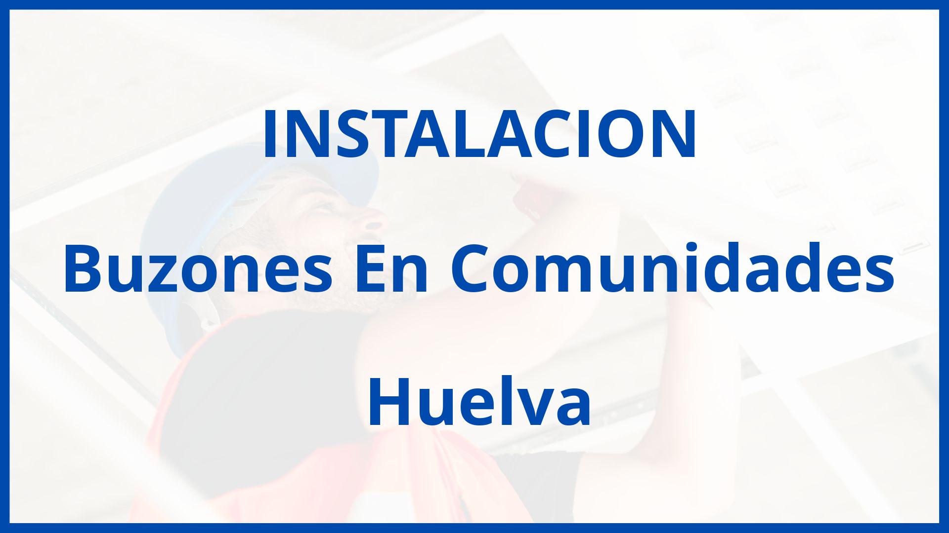 Instalacion De Buzones En Comunidades