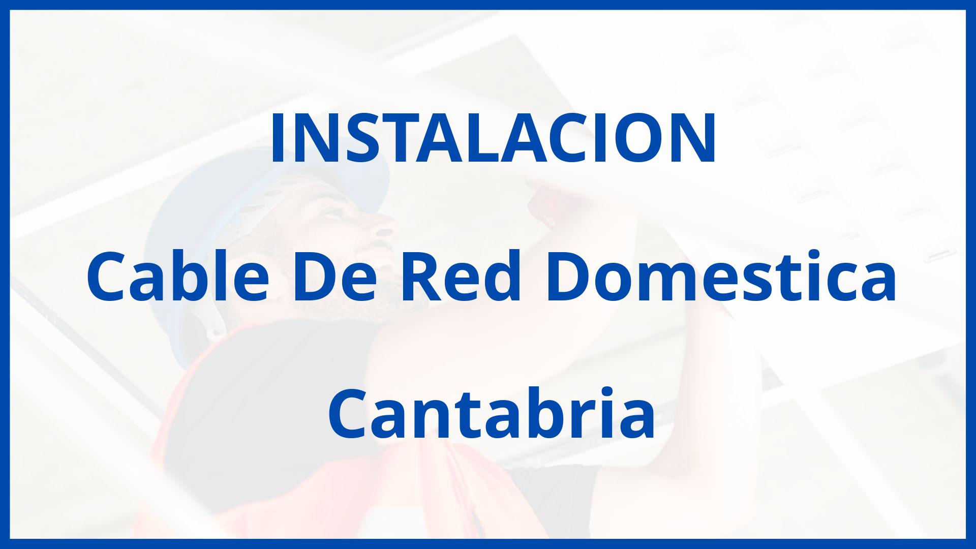 Instalacion De Cable De Red Domestica