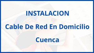 Instalacion De Cable De Red En Domicilio en Cuenca