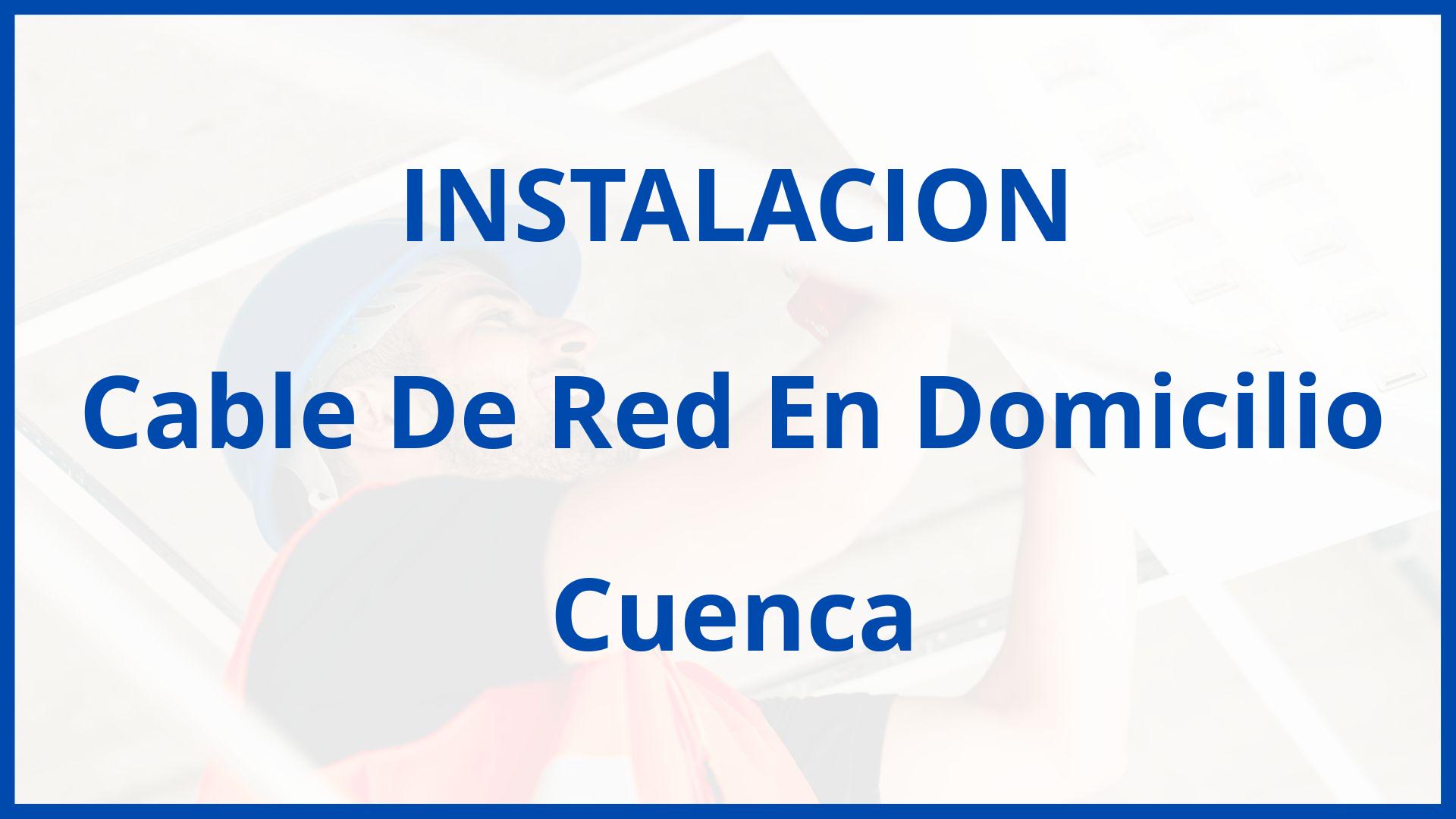 Instalacion De Cable De Red En Domicilio