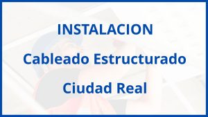 Instalacion De Cableado Estructurado en Ciudad Real