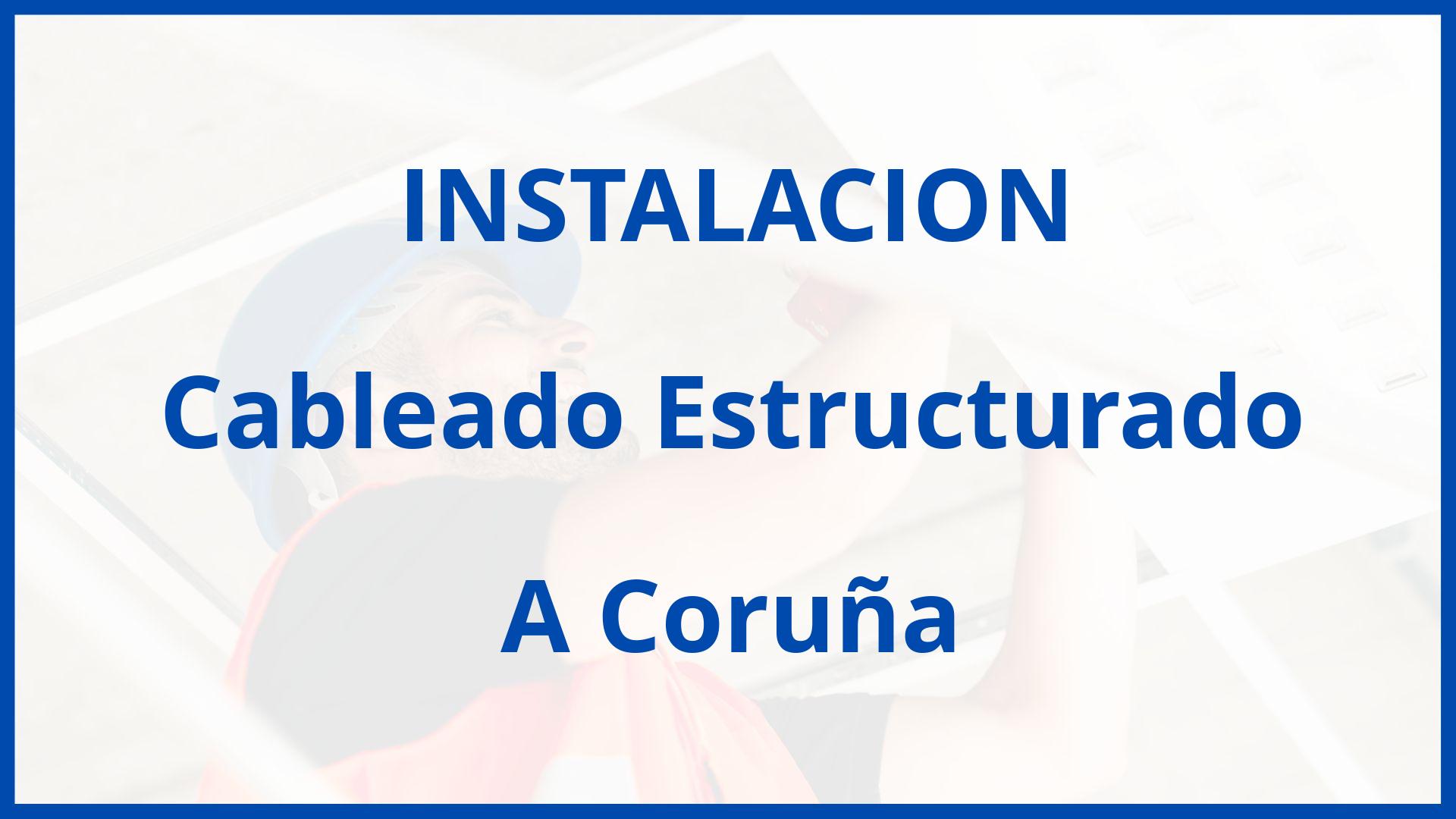 Instalacion De Cableado Estructurado