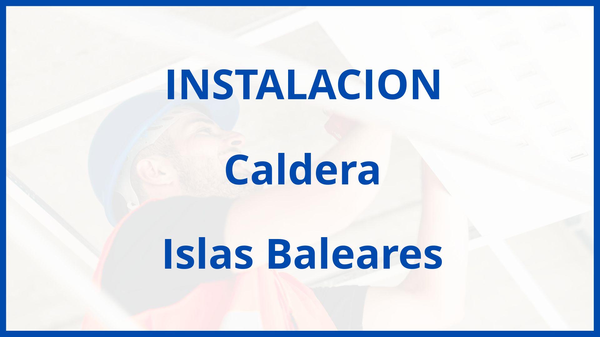 Instalacion De Caldera