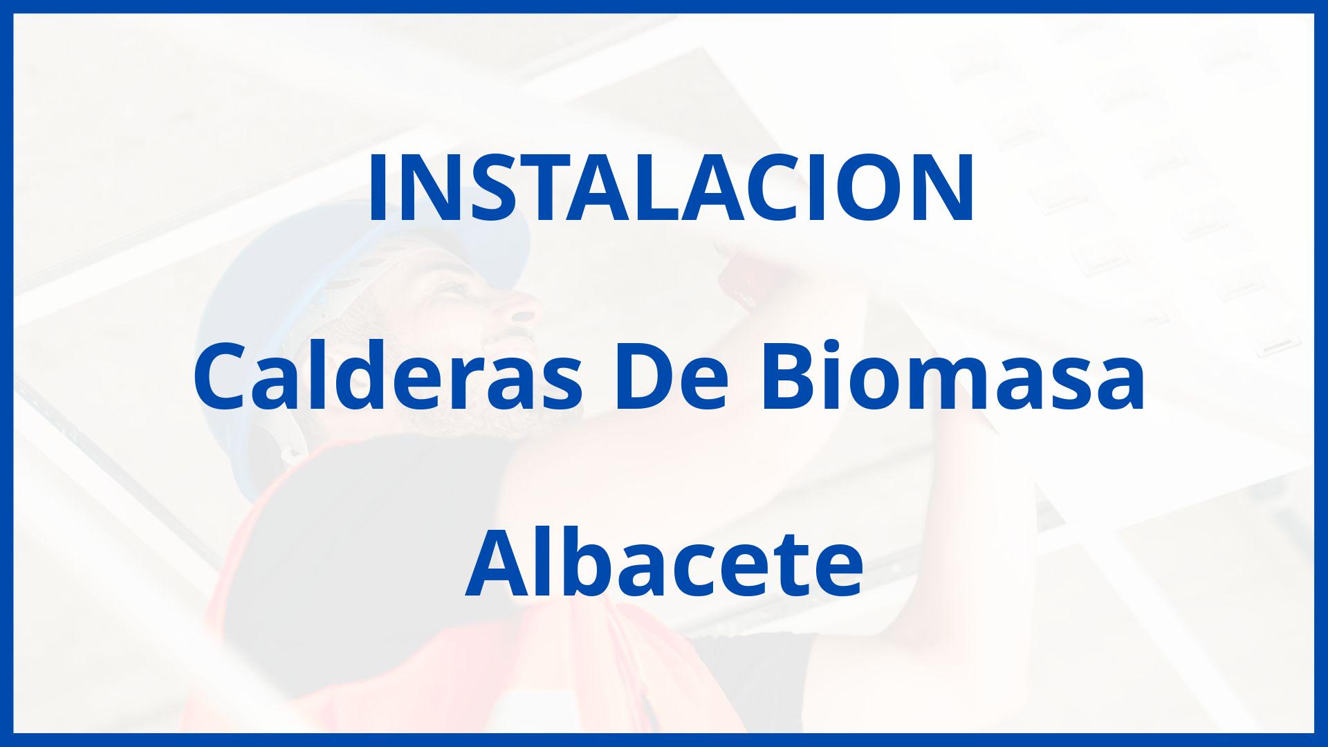 Instalacion De Calderas De Biomasa