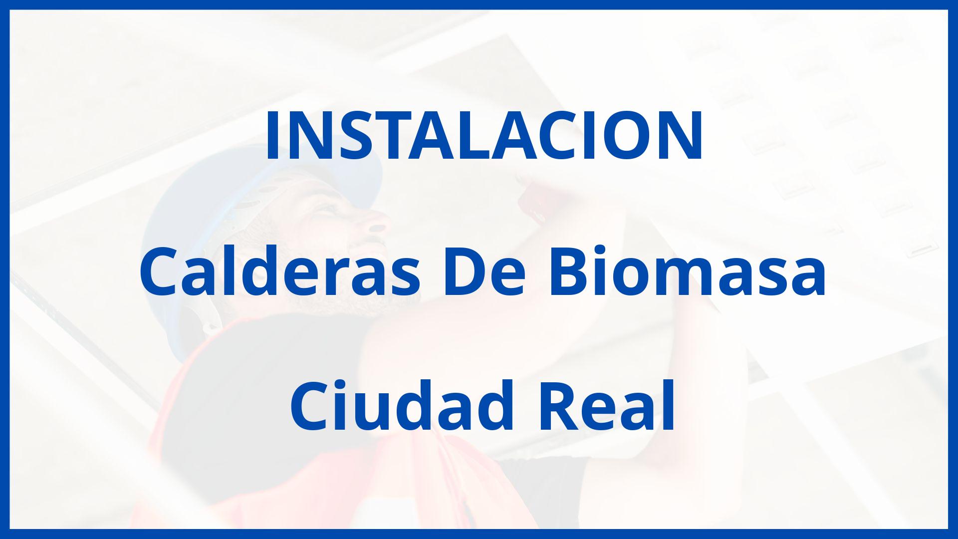 Instalacion De Calderas De Biomasa