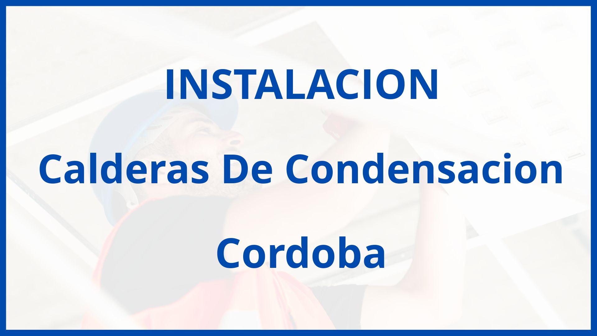 Instalacion De Calderas De Condensacion