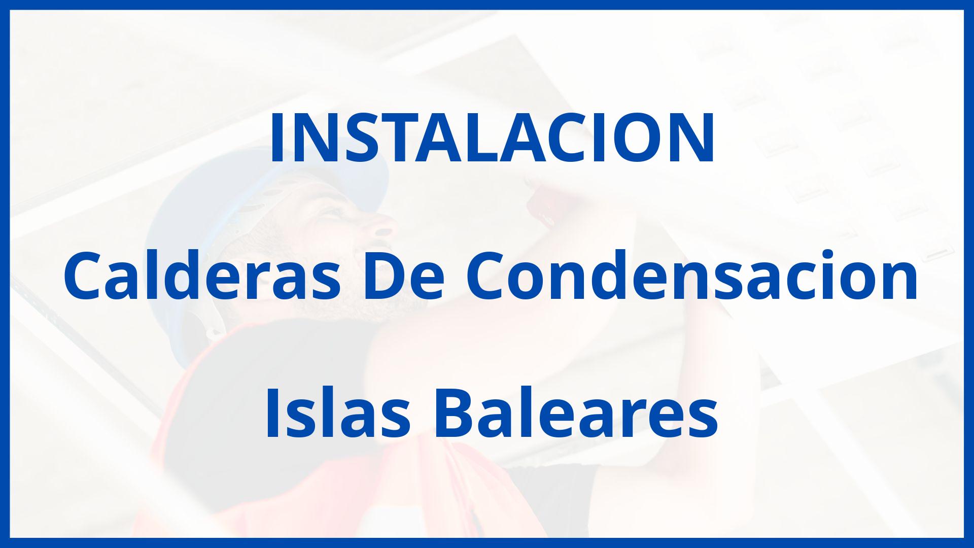 Instalacion De Calderas De Condensacion