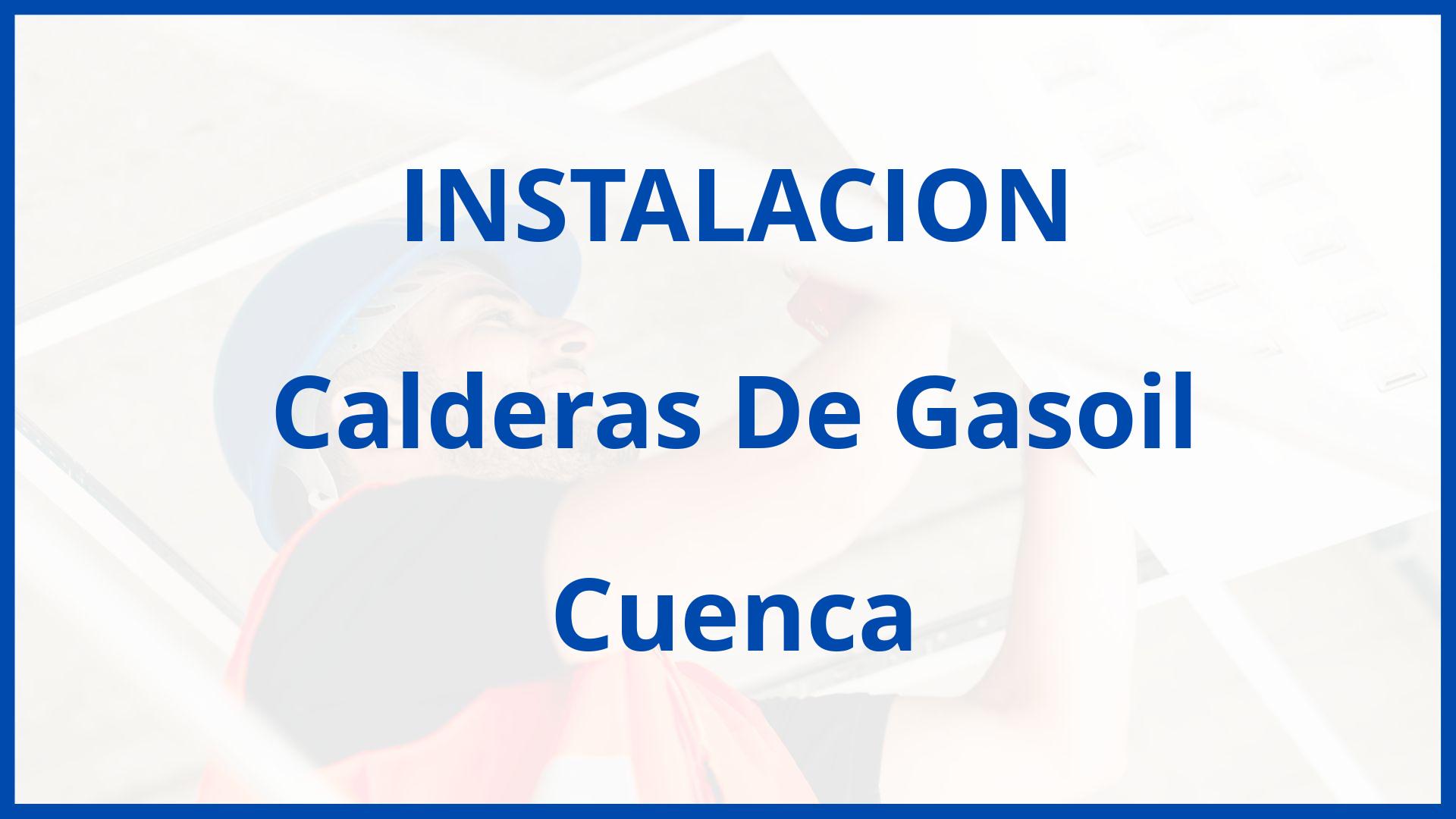 Instalacion De Calderas De Gasoil