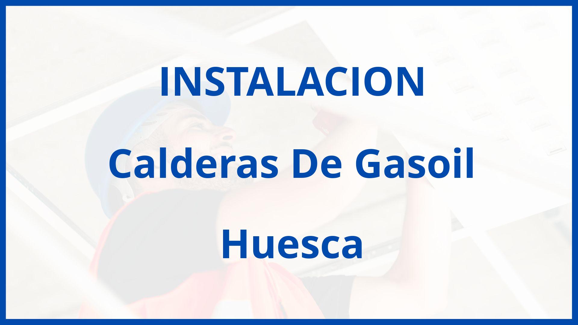 Instalacion De Calderas De Gasoil