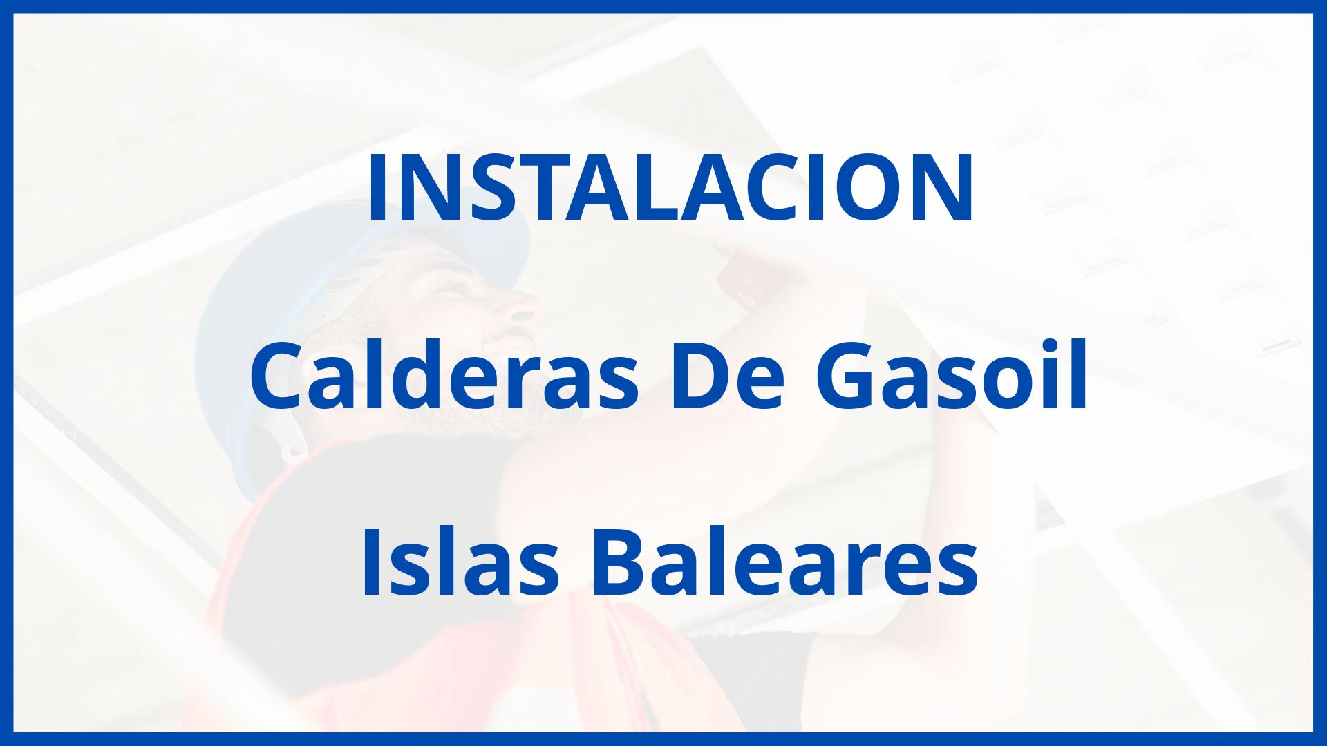 Instalacion De Calderas De Gasoil