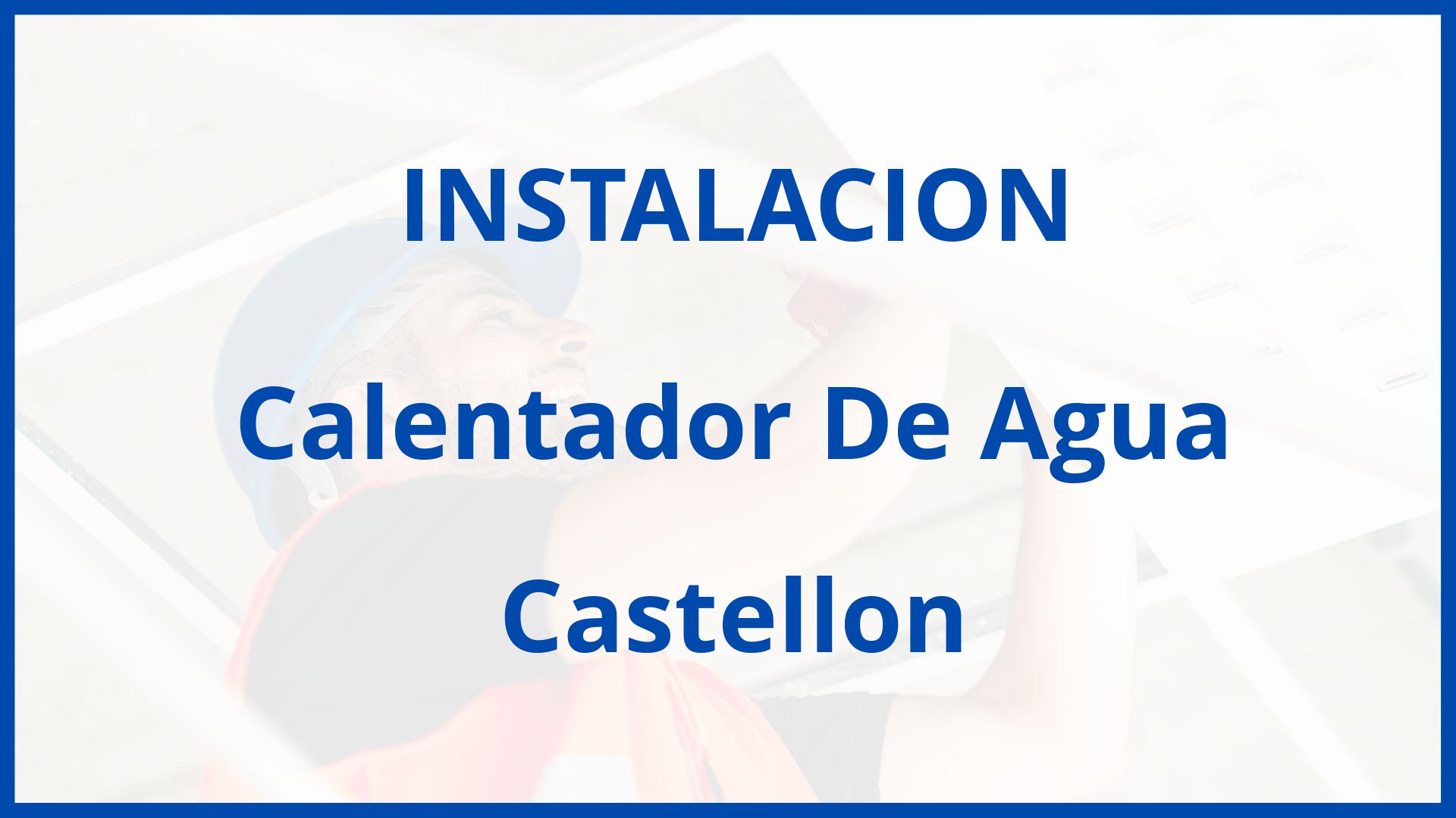 Instalacion De Calentador De Agua