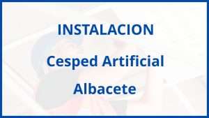 Instalacion De Cesped Artificial en Albacete