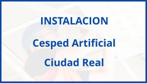 Instalacion De Cesped Artificial en Ciudad Real