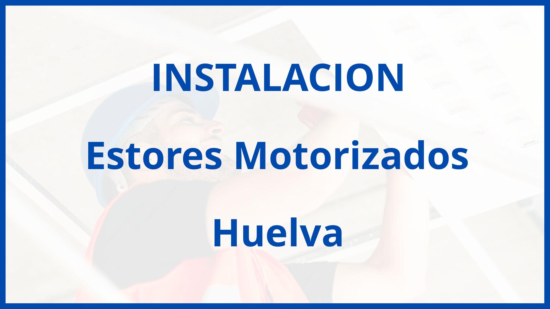 Instalacion De Estores Motorizados