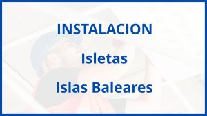 Instalacion De Isletas en Islas Baleares