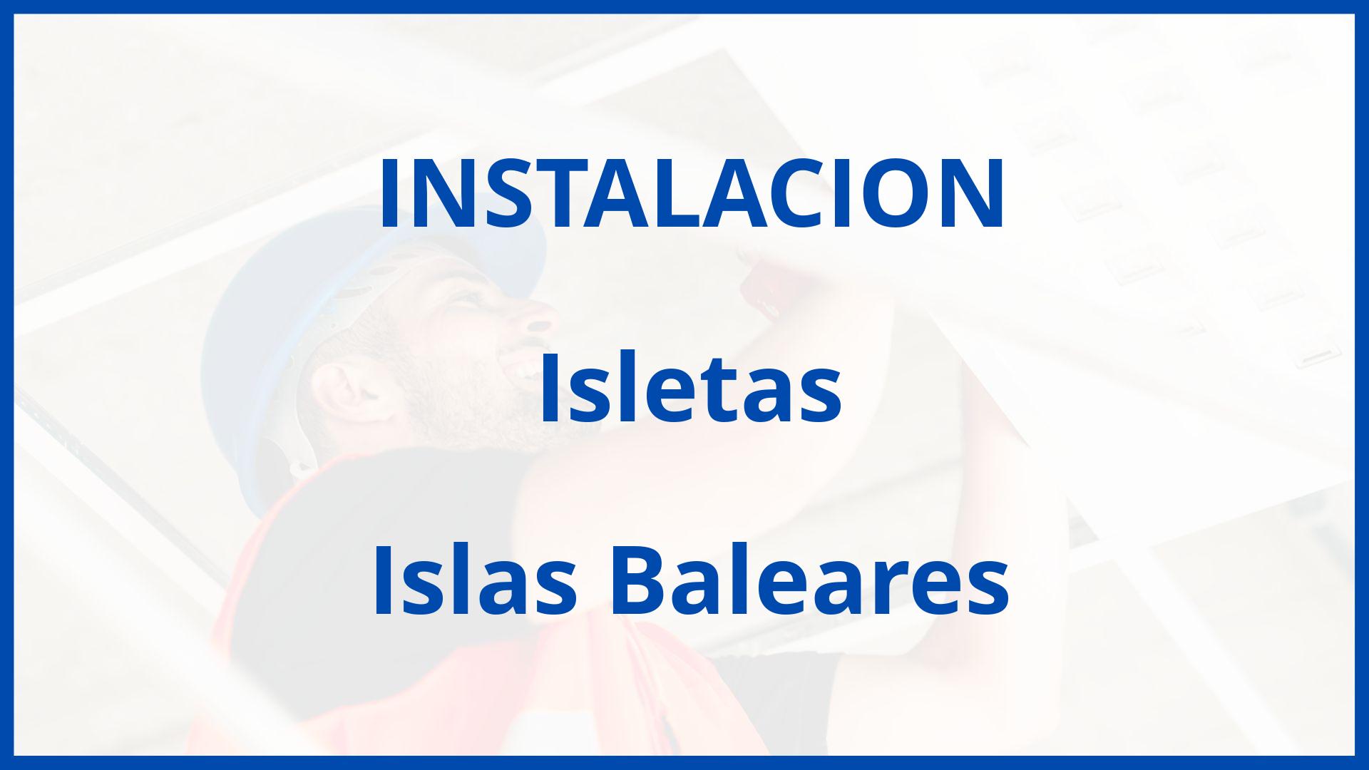 Instalacion De Isletas