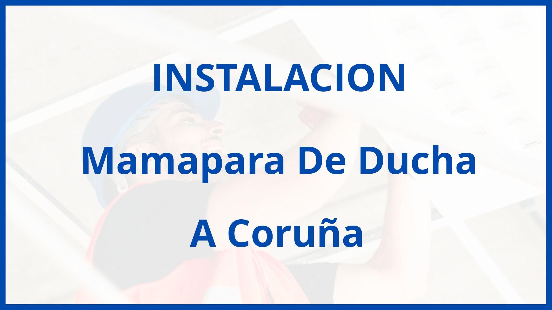 Instalacion De Mamapara De Ducha