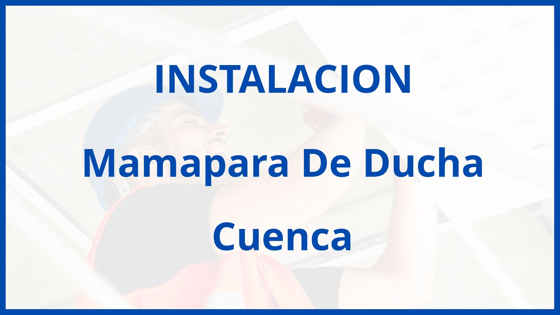 Instalacion De Mamapara De Ducha