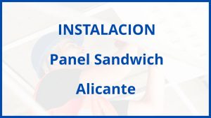 Instalacion De Panel Sandwich en Alicante