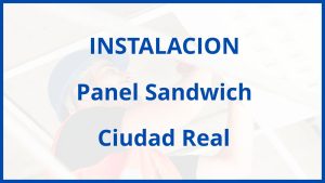 Instalacion De Panel Sandwich en Ciudad Real