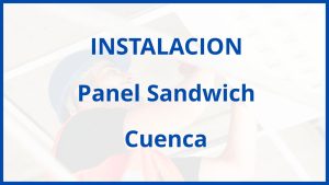 Instalacion De Panel Sandwich en Cuenca