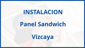 Instalacion De Panel Sandwich en Vizcaya