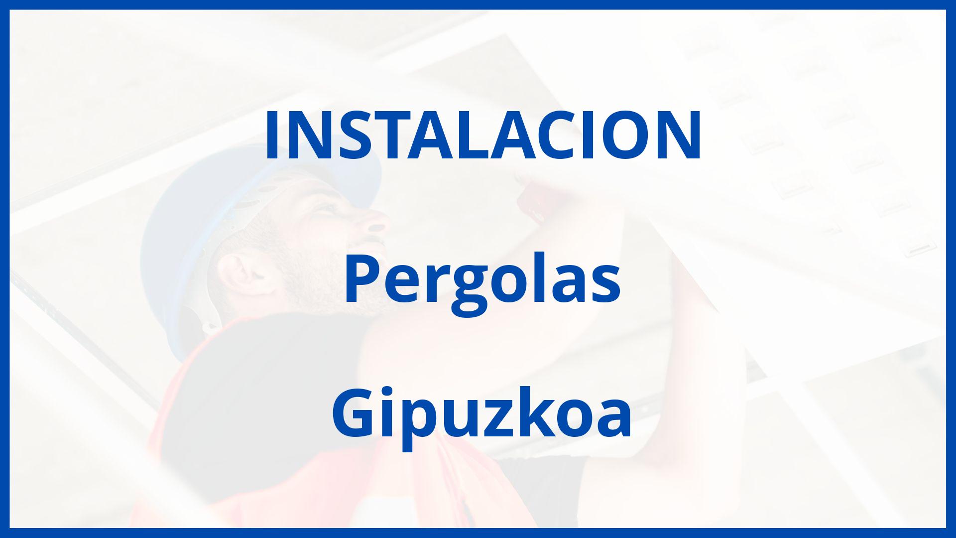 Instalacion De Pergolas En Gipuzkoa