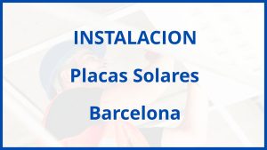 Instalacion De Placas Solares en Barcelona