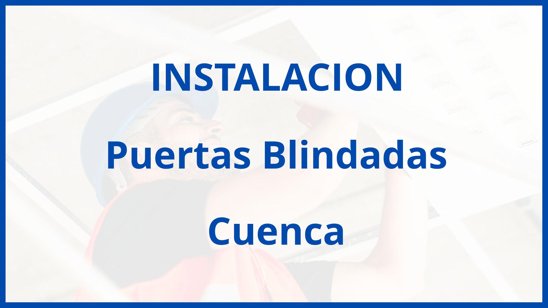 Instalacion De Puertas Blindadas