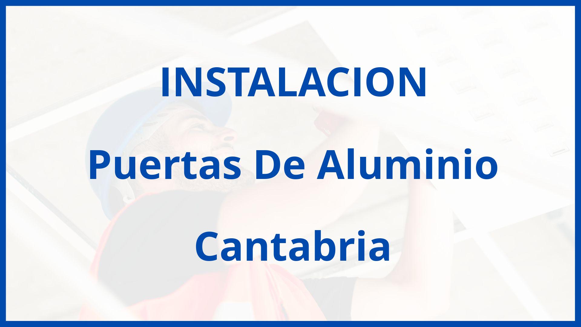 Instalacion De Puertas De Aluminio