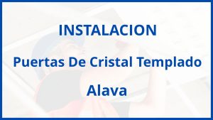 Instalacion De Puertas De Cristal Templado en Alava