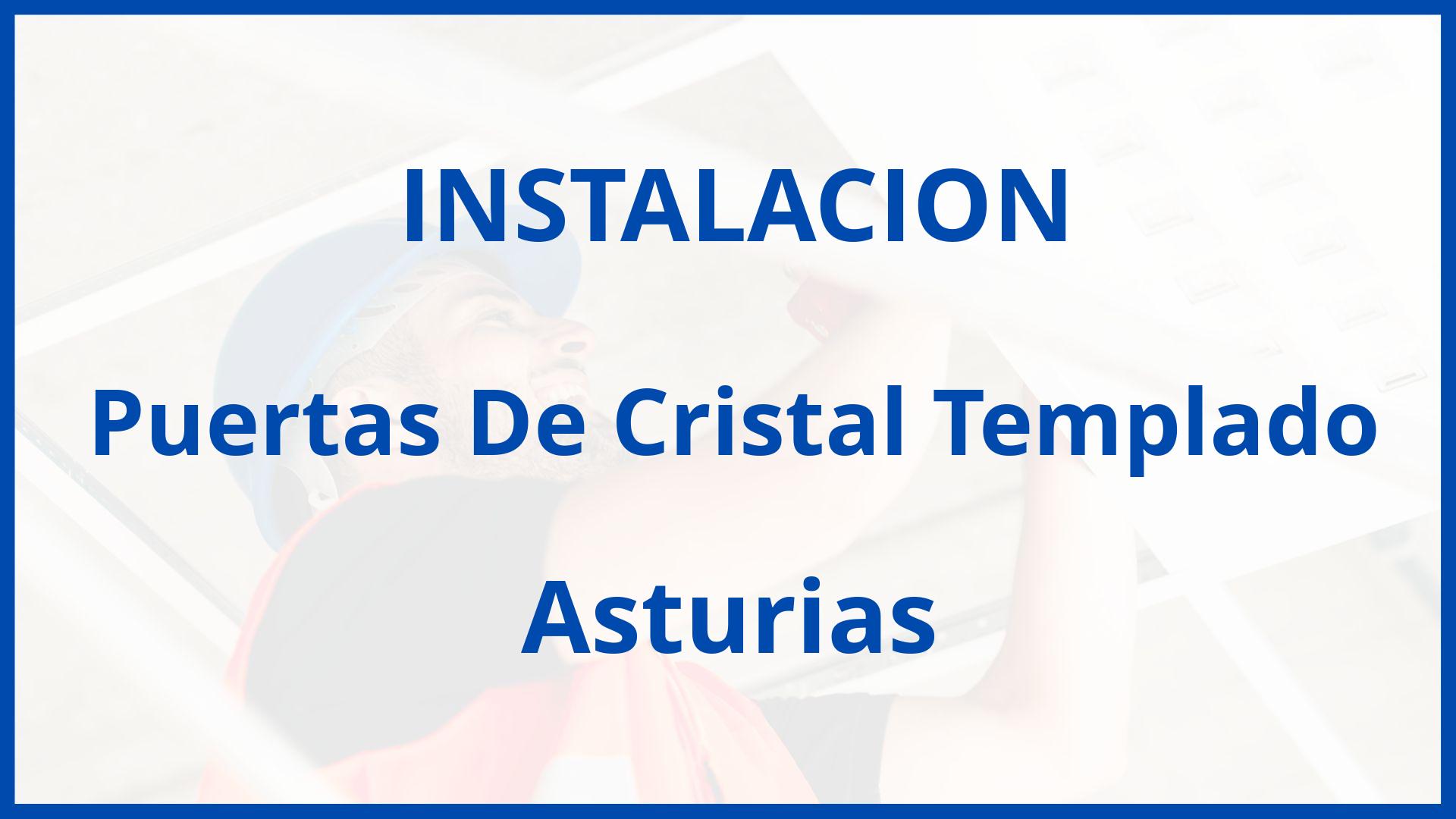 Instalacion De Puertas De Cristal Templado