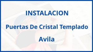 Instalacion De Puertas De Cristal Templado en Avila