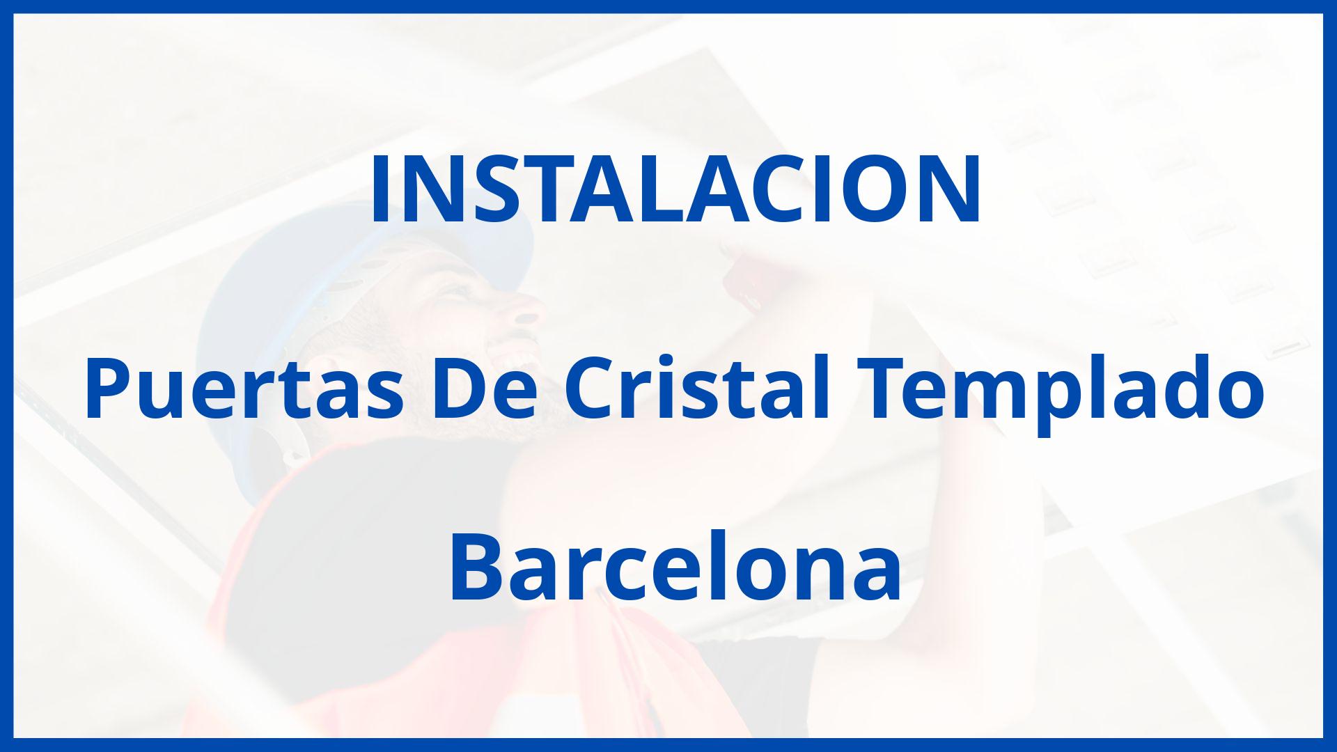 Instalacion De Puertas De Cristal Templado