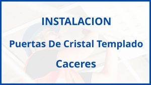 Instalacion De Puertas De Cristal Templado en Caceres