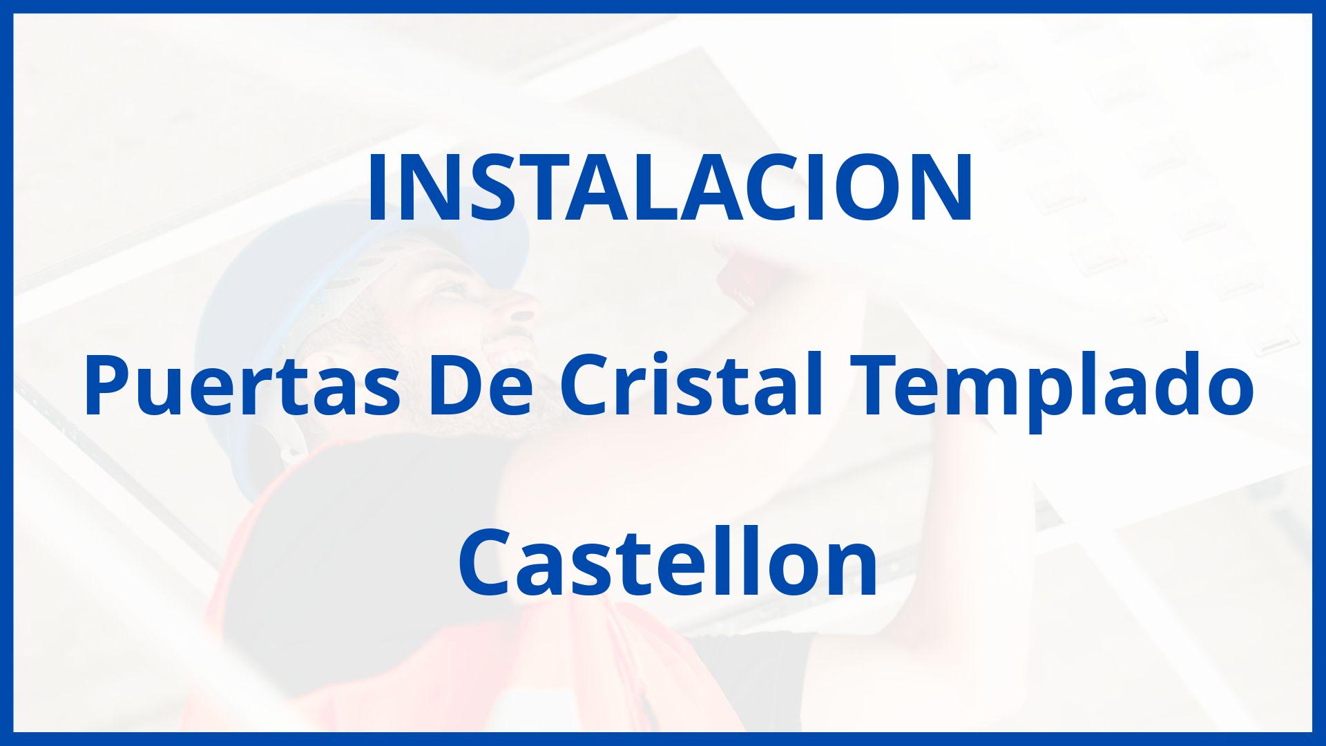 Instalacion De Puertas De Cristal Templado