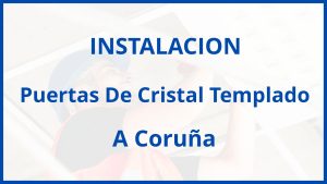 Instalacion De Puertas De Cristal Templado en A Coruña