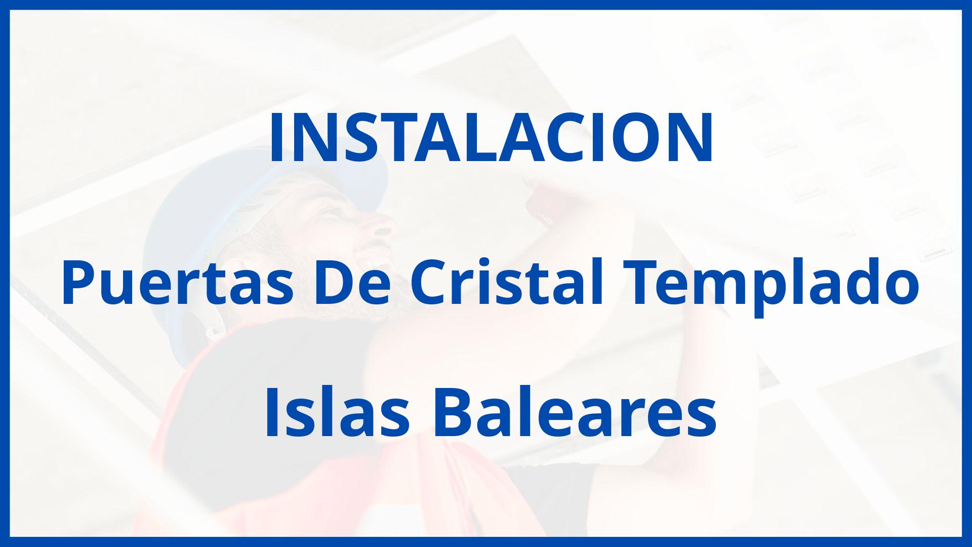 Instalacion De Puertas De Cristal Templado