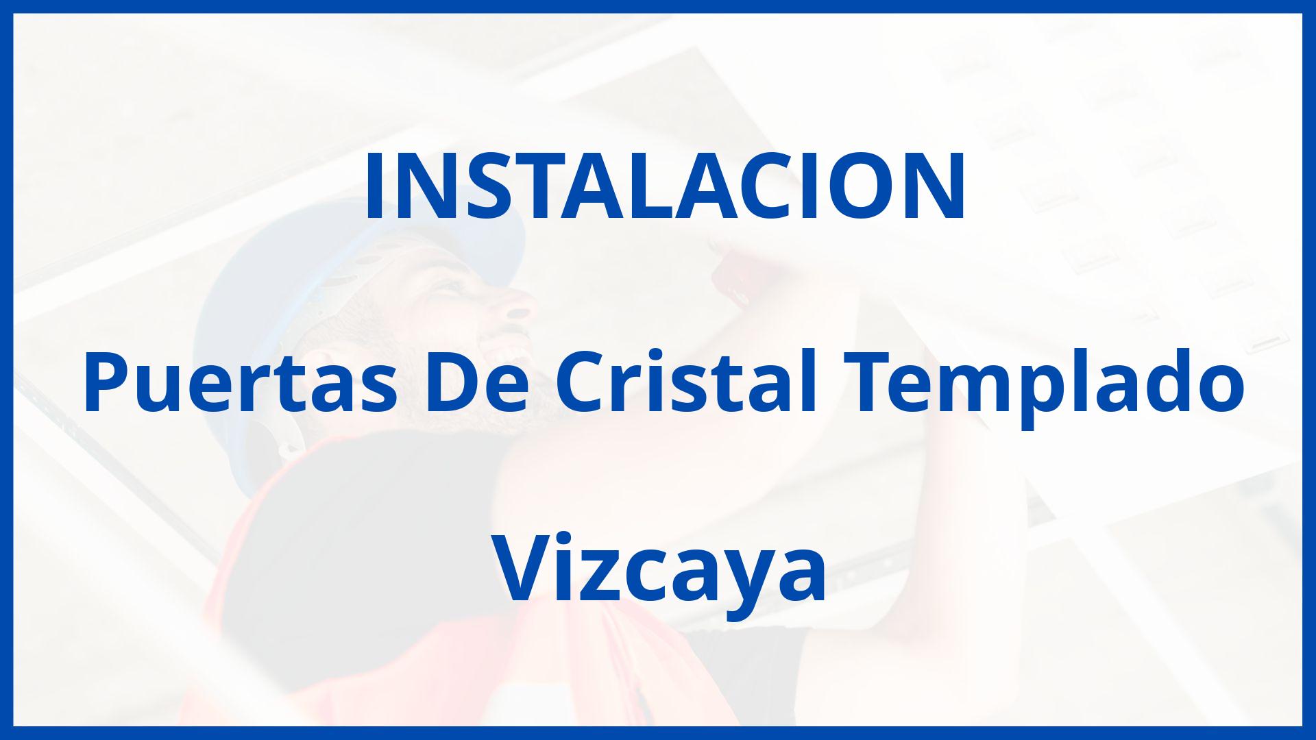 Instalacion De Puertas De Cristal Templado