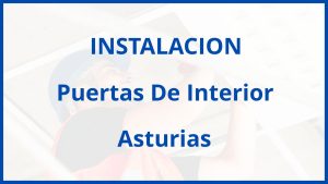 Instalacion De Puertas De Interior en Asturias